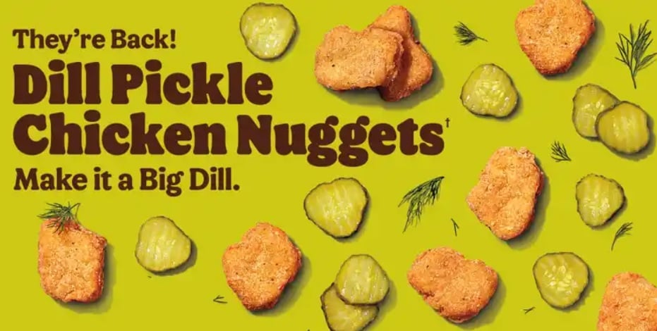 Dill Pickle Chicken Nuggets are back