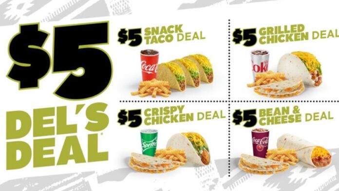 New $5 Del's Deal Value Meals Arrive At Del Taco