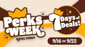 Burger King Launches Week of Freebies and Deals for Returning Perks ...